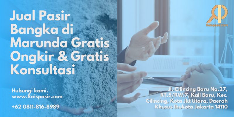 Jual Pasir Bangka di Marunda Gratis Ongkir & Gratis Konsultasi