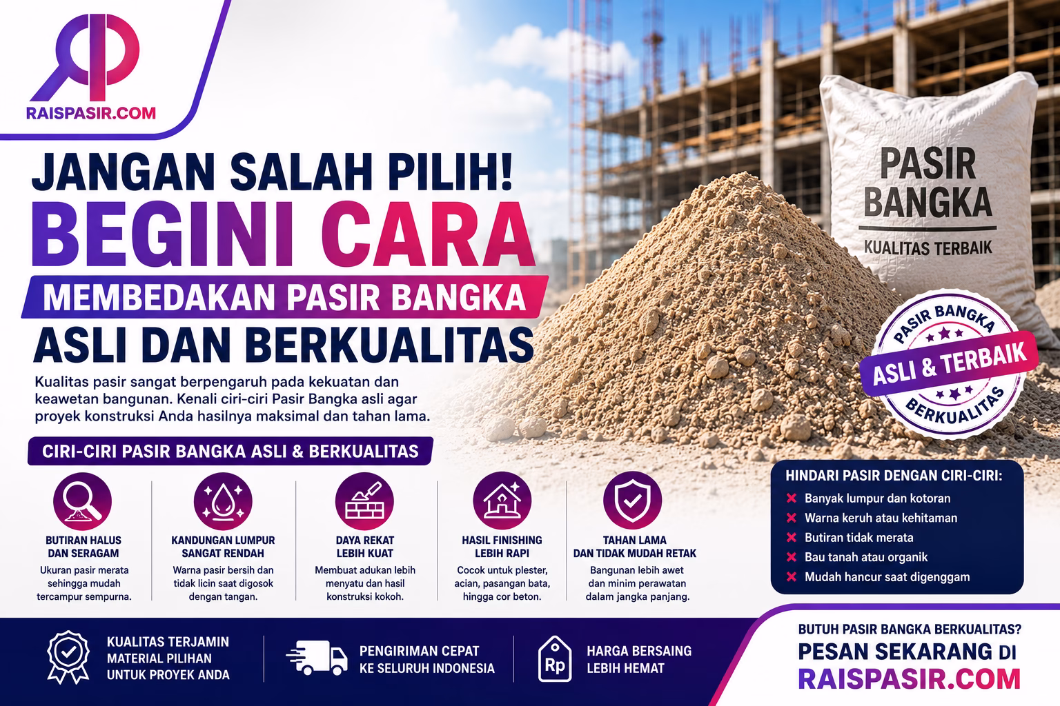 "Panduan memilih Pasir Bangka asli dan berkualitas untuk menghasilkan konstruksi yang kuat dan tahan lama bersama RaisPasir.com."