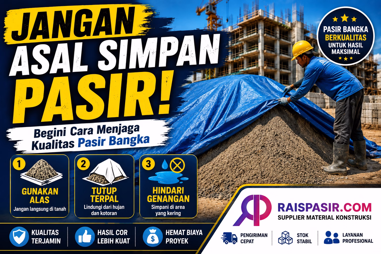 Cara Menyimpan Pasir Bangka agar Tetap Berkualitas di Proyek
